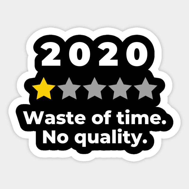 2020 Bad Year One Star Rating Cute Funny Joke October September Sarcastic Class Motivational Inspirational Birthday Gift Sticker by EpsilonEridani